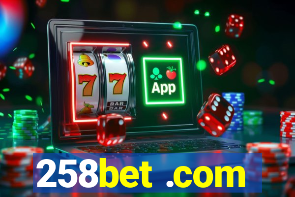 258bet .com